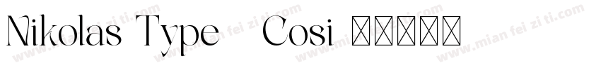 Nikolas Type - Cosi字体转换